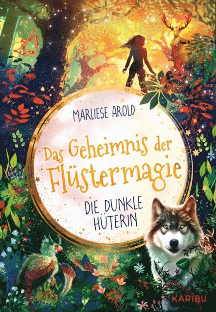 Marliese Arold - Das Geheimnis der Flüstermagie (Band 3) – Die dunkle Hüterin, E-bok
