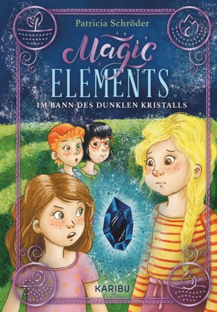 Patricia Schroder - Magic Elements (Band 3) – Im Bann des dunklen Kristalls, E-bok