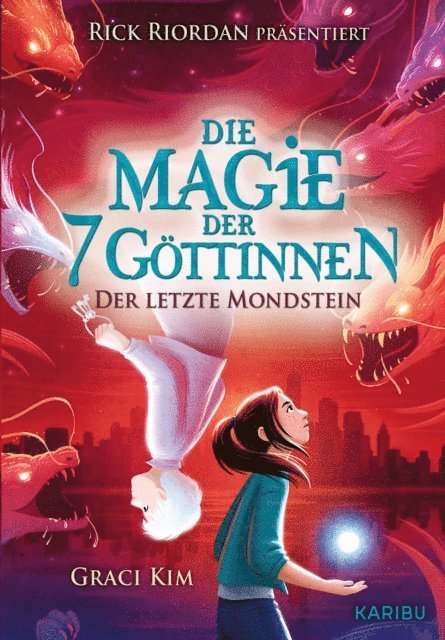 Graci Kim - Die Magie der 7 Göttinnen (Band 2) – Der letzte Mondstein (Rick Riordan Presents), E-bok