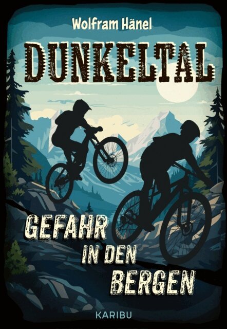 Wolfram Hanel - Dunkeltal – Gefahr in den Bergen, E-bok