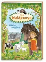 Die Waldponys (Band 1) - Tilda im Ponyglück
