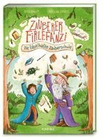 Ruth Rahlff - Zauberer Firlefanzi - Die fabelhafte Zauberschule, Inbunden