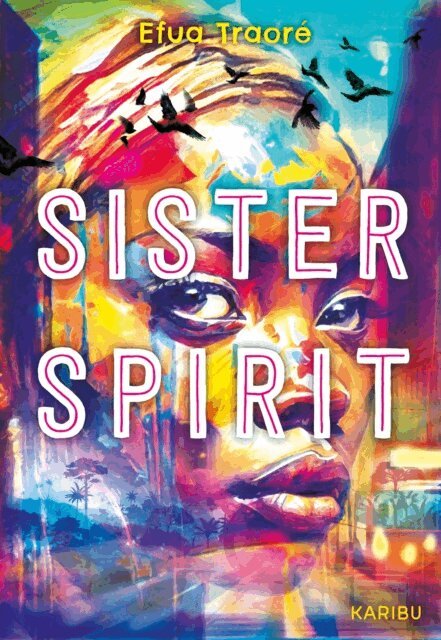Efua Traore - Sister Spirit, E-bok