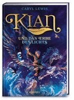 Caryl Lewis - Kian und das Erbe des Lichts, Inbunden