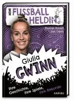 Florian Kinast - Meine Fußballheldin Giulia Gwinn  - Ihre Geschichte, ihre Spiele, ihre Rekorde, Inbunden. Tillgänglighet: Lägg i varukorg