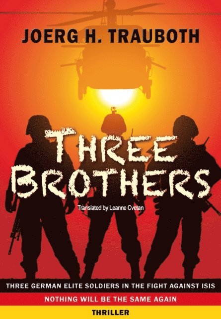 Jorg. H. Trauboth - Three Brothers, E-bok