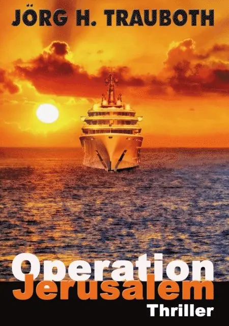 Trauboth Jorg H. - Operation Jerusalem, E-bok. Tillgänglighet: Lägg i varukorg