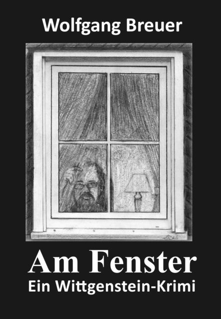 Wolfgang Breuer - Am Fenster, E-bok