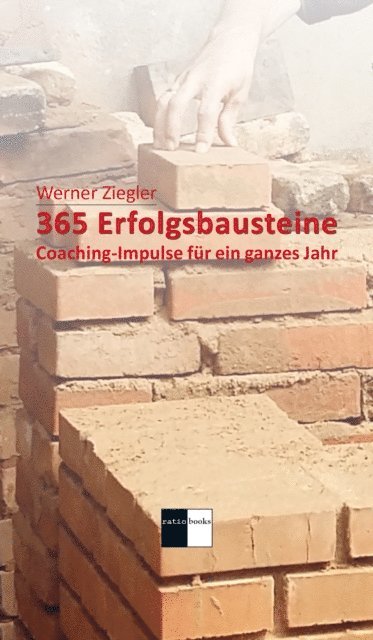 Werner Ziegler - 365 Erfolgsbausteine, E-bok