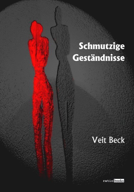 Veit Beck - Schmutzige Geständnisse, E-bok