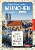 Reisef�hrer M�nchen. Stadtf�hrer inklusive Ebook. Ausflugsziele, Sehensw�rdigkeiten, Restaurant & Hotels uvm.