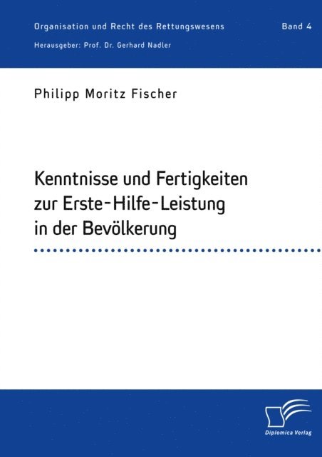Gerhard Nadler, Philipp Moritz Fischer - Kenntnisse und Fertigkeiten zur Erste-Hilfe-Leistung in der Bevolkerung, E-bok