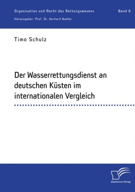 Gerhard Nadler, Timo Schulz - Der Wasserrettungsdienst an deutschen Kusten im internationalen Vergleich, E-bok