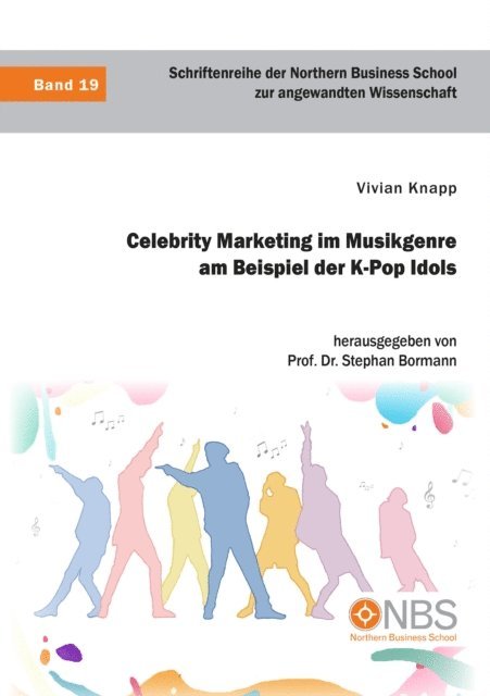 Stephan Bormann, Vivian Knapp - Celebrity Marketing im Musikgenre am Beispiel der K-Pop Idols, E-bok