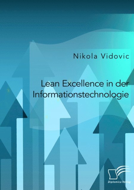Nikola Vidovic - Lean Excellence in der Informationstechnologie, E-bok