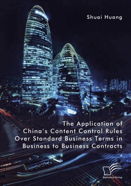 Shuai Huang - Application of China's Content Control Rules Over Standard Business Terms in Business to Business Contracts, E-bok
