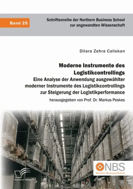 Markus Peskes, Dilara Zehra Caliskan - Moderne Instrumente des Logistikcontrollings: Eine Analyse der Anwendung ausgewahlter moderner Instrumente des Logistikcontrollings zur Steigerung der Logistikperformance, E-bok. Tillgänglighet: Lägg i varukorg