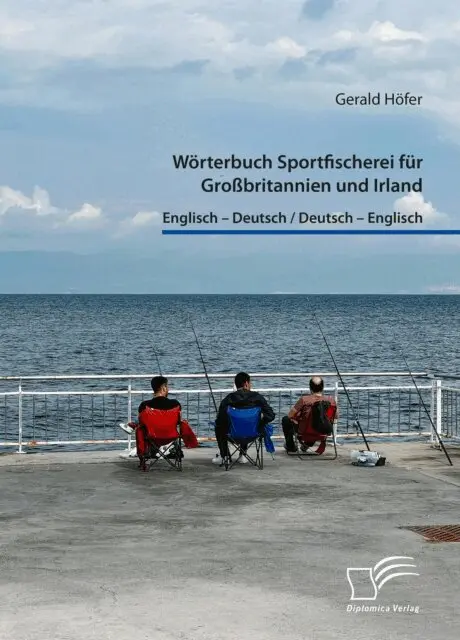 Gerald Hofer - Wörterbuch Sportfischerei für Großbritannien und Irland. Englisch – Deutsch / Deutsch – Englisch, E-bok. Tillgänglighet: Lägg i varukorg