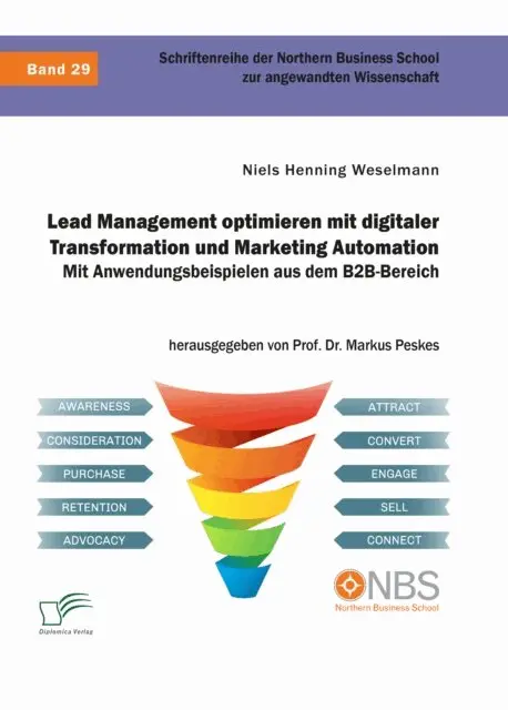 Markus Peskes, Niels Henning Weselmann - Lead Management optimieren mit digitaler Transformation und Marketing Automation. Mit Anwendungsbeispielen aus dem B2B-Bereich, E-bok. Tillgänglighet: Lägg i varukorg