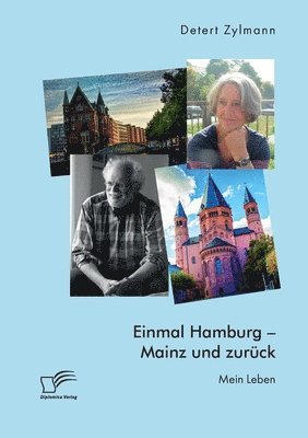Detert Zylmann - Einmal Hamburg - Mainz und zurück. Mein Leben, Häftad