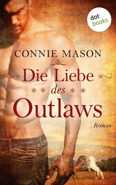 Connie Mason - Die Liebe des Outlaws, E-bok