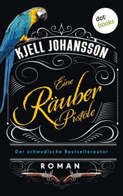 Kjell Johansson - Eine Räuberpistole, E-bok