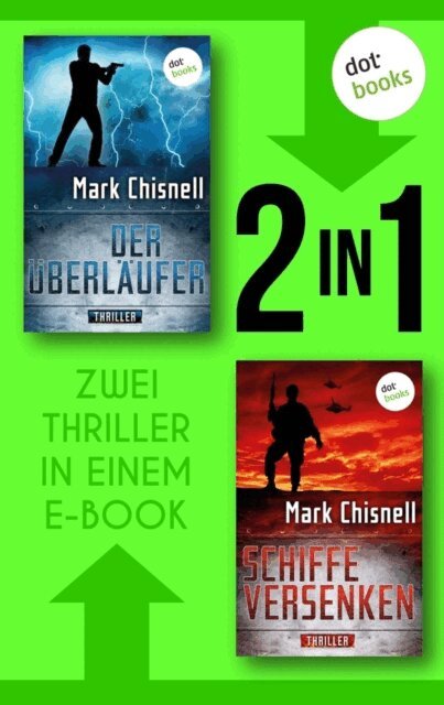 Mark Chisnell - Der Uberlaufer & Schiffe versenken, E-bok