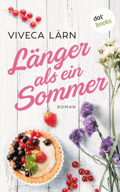 Viveca Larn - Langer als ein Sommer, E-bok