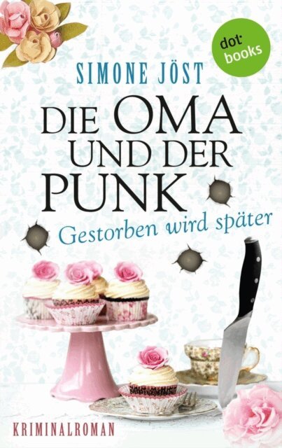Simone Jost - Die Oma und der Punk - Gestorben wird später, E-bok. Tillgänglighet: Lägg i varukorg