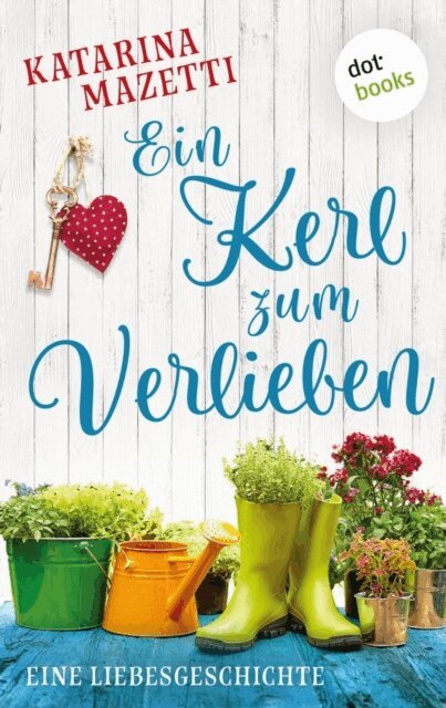 Katarina Mazetti - Ein Kerl zum Verlieben, E-bok