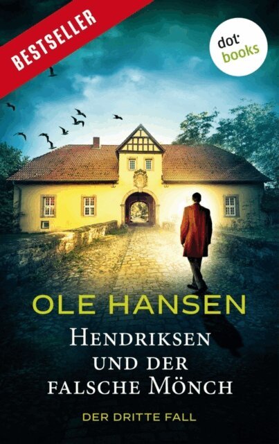 Ole Hansen - Hendriksen und der falsche Mönch: Der dritte Fall, E-bok