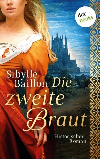 Sibylle Baillon - Die zweite Braut, E-bok