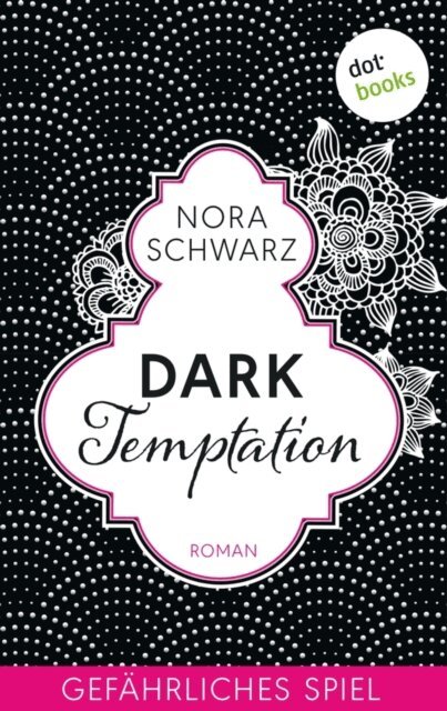 Nora Schwarz - Dark Temptation - Gefährliches Spiel, E-bok. Tillgänglighet: Lägg i varukorg