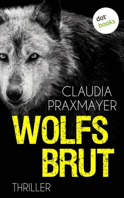 Claudia Praxmayer - Wolfsbrut, E-bok. Tillgänglighet: Lägg i varukorg