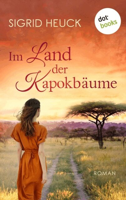 Sigrid Heuck - Im Land der Kapokbäume, E-bok
