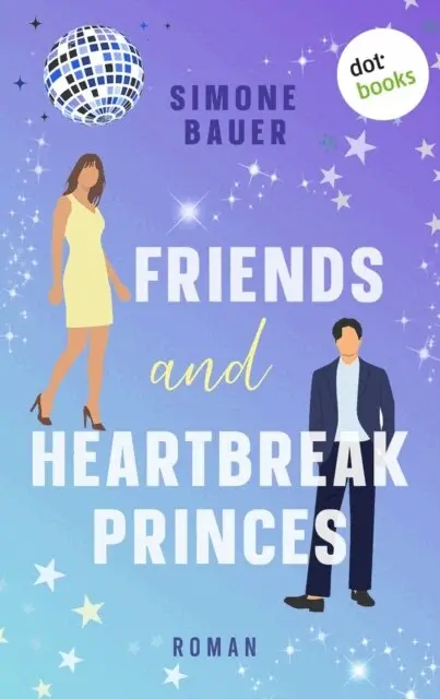 Simone Bauer - Friends and Heartbreak Princes, E-bok. Tillgänglighet: Lägg i varukorg
