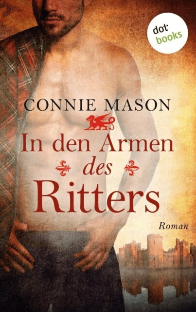 Connie Mason - In den Armen des Ritters, E-bok