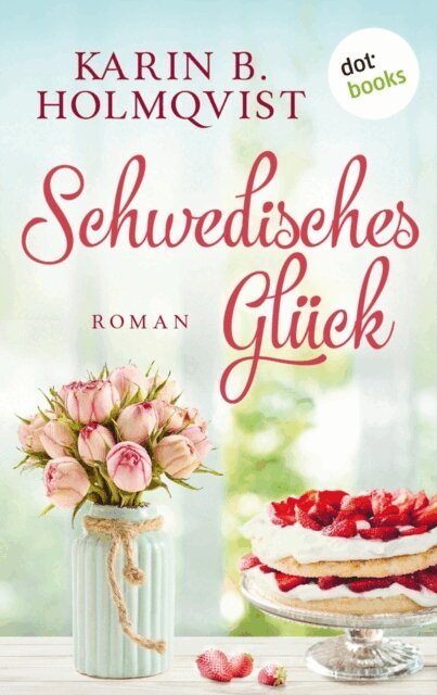 Karin B. Holmqvist - Der alte Hof in Schweden, E-bok