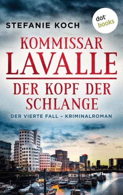 Stefanie Koch - Kommissar Lavalle - Der vierte Fall: Der Kopf der Schlange, E-bok