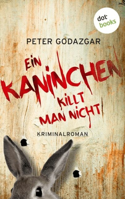 Peter Godazgar - Ein Kaninchen killt man nicht: Ein Fall für Markus Waldo - Band 3, E-bok. Tillgänglighet: Lägg i varukorg