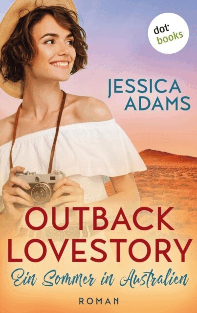 Jessica Adams - Outback Lovestory: Ein Sommer in Australien, E-bok