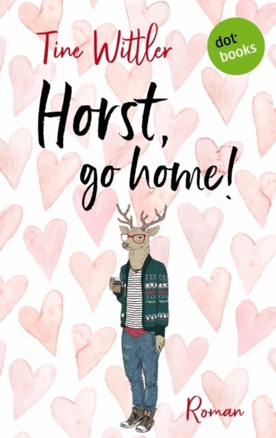 Tine Wittler - Horst go Home, E-bok