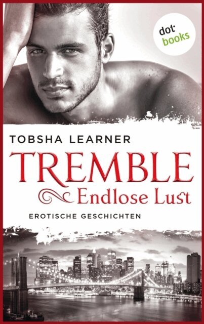 Tobsha Learner - Tremble - Endlose Lust, E-bok