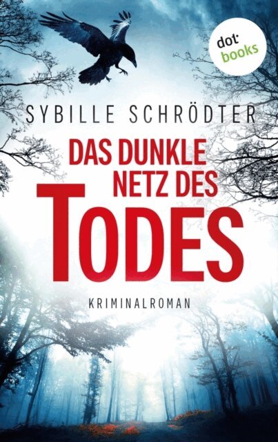 Sybille Schrodter - Das dunkle Netz des Todes, E-bok. Tillgänglighet: Lägg i varukorg