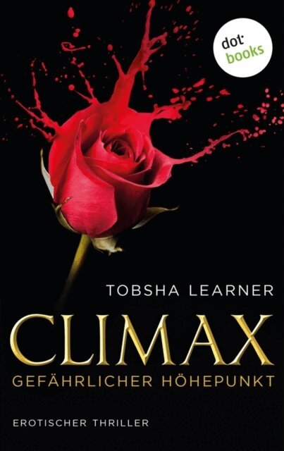 Tobsha Learner - Climax. Gefährlicher Höhepunkt, E-bok
