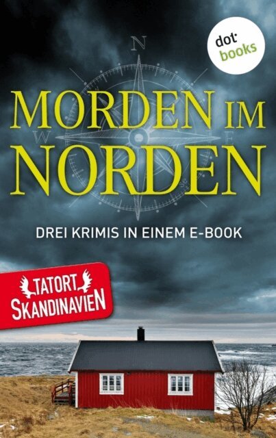Thrainn Bertelsson, Tom Kristensen, Anna Jansson - Morden im Norden - Die Skandinavier, E-bok