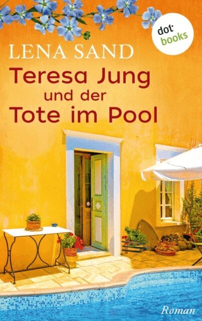 Lena Sand - Teresa Jung und der Tote im Pool - Band 2, E-bok