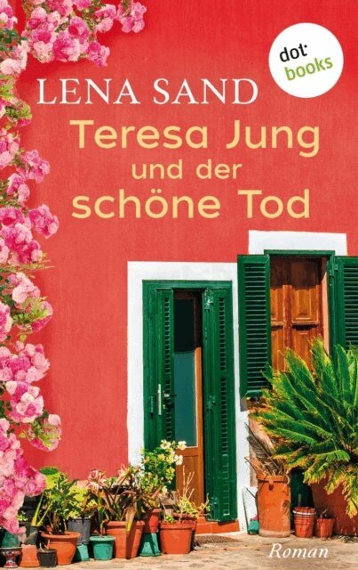 Lena Sand - Teresa Jung und der schone Tod - Band 4, E-bok