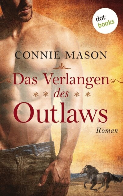 Connie Mason - Das Verlangen des Outlaws, E-bok