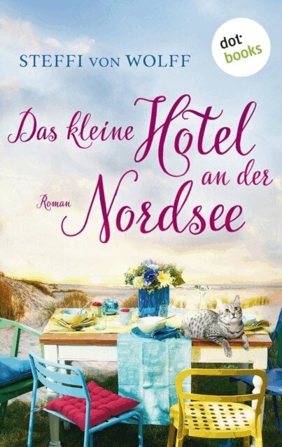 Steffi von Wolff - Das kleine Hotel an der Nordsee, E-bok